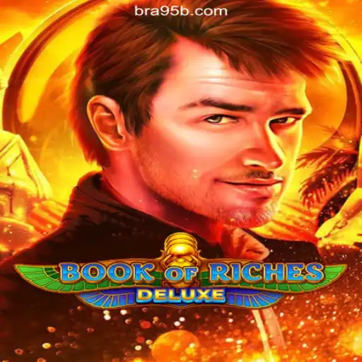 Exploring the Enchanting World of Book of Riches Deluxe on 95b.COM Platform