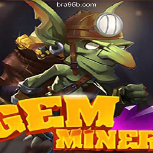Explore the Exciting World of GemMiner: A Top Choice on the 95b.COM Platform