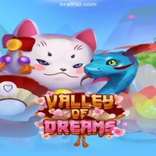 Exploring ValleyofDreams: The Premier Online Slot Experience on 95b.COM